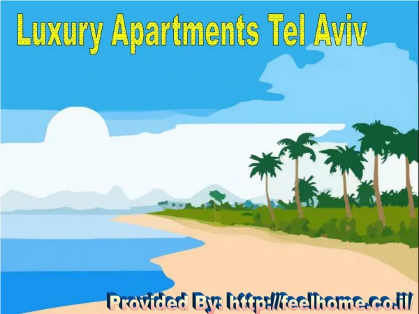 Luxury Apartments Tel Aviv - Make Your Days Memorable