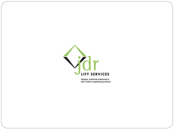 JDR Lift Services- A Lift Company to Rely On