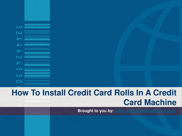 How To Install Credit Card Rolls In A Credit Card Machine