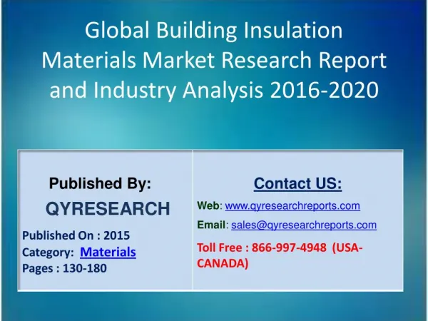 Global Building Insulation Materials Market 2016 Industry Trends, Analysis, Outlook, Development, Shares, Forecasts and
