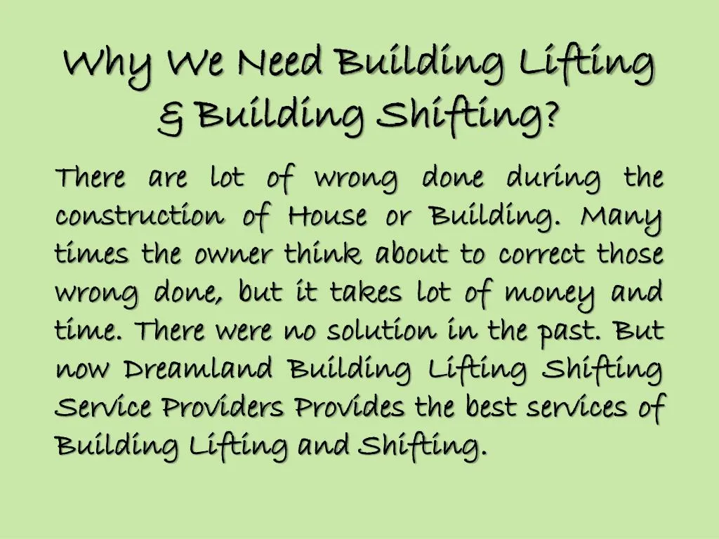 why we need building lifting building shifting