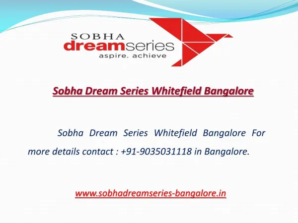 Sobha Dream Series Whitefield Bangalore: 9035031118