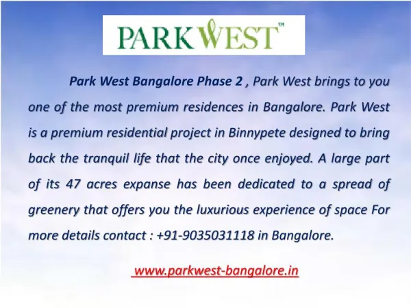 Park West Bangalore Phase 2: 9035031118