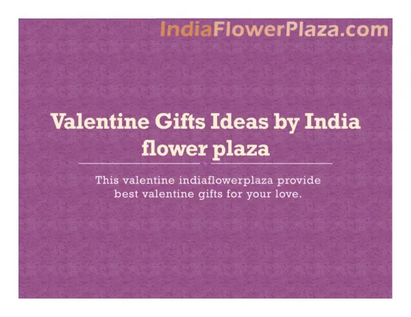 Valentine Gifts Ideas by India flower plaza