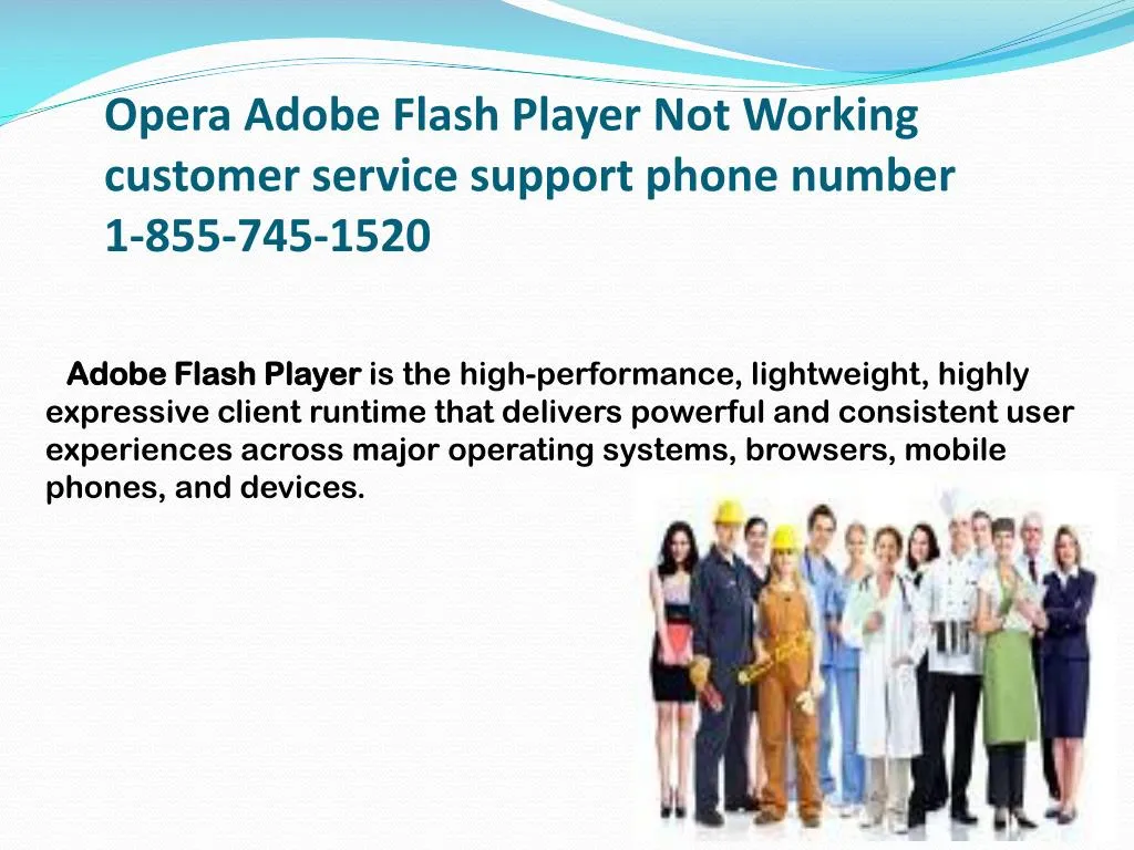 opera adobe flash player not working customer service support phone number 1 855 745 1520