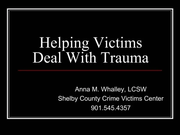 Helping Victims Deal With Trauma