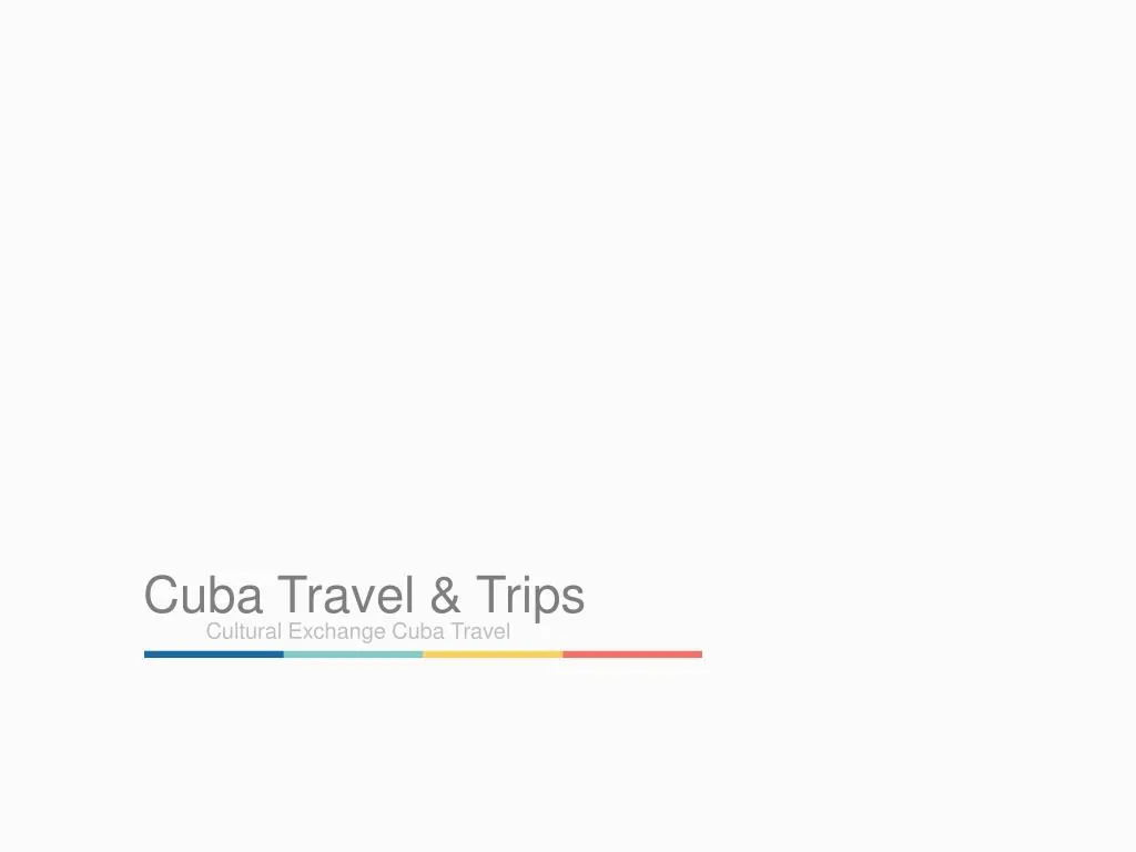 cuba travel trips