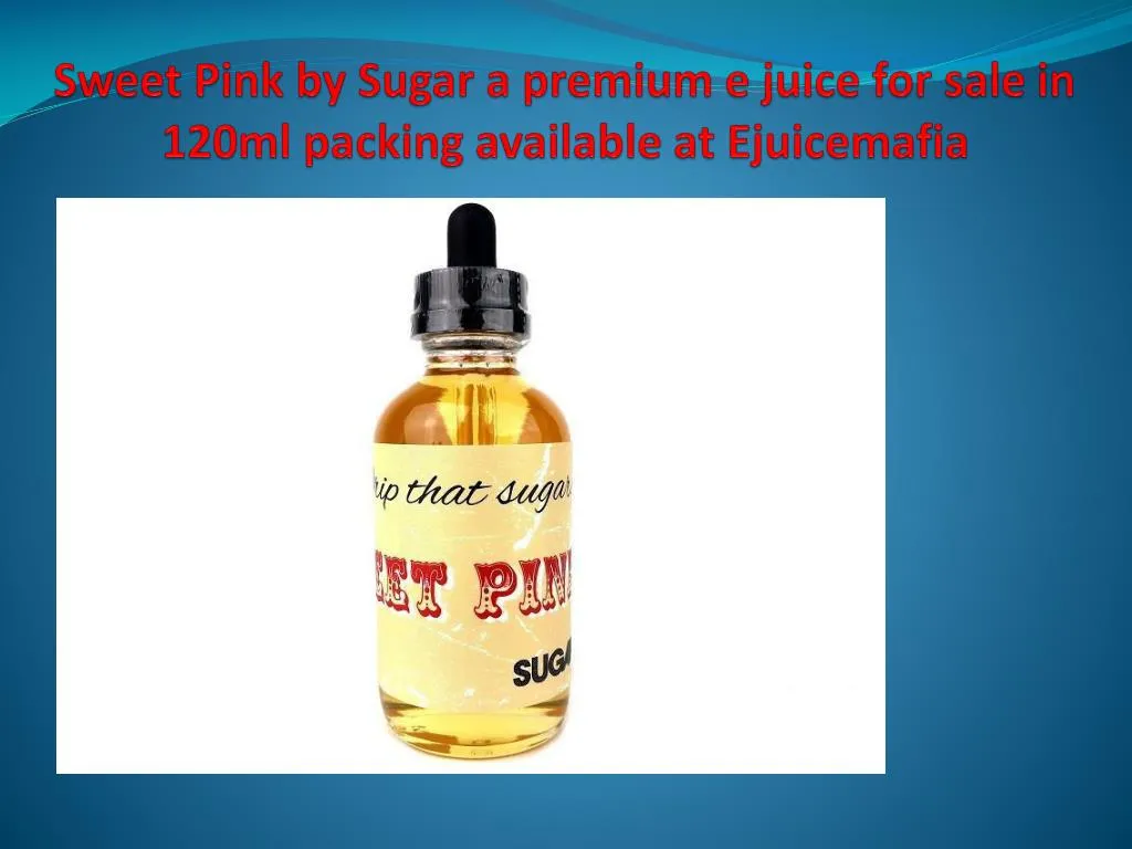 sweet pink by sugar a premium e juice for sale in 120ml packing available at ejuicemafia