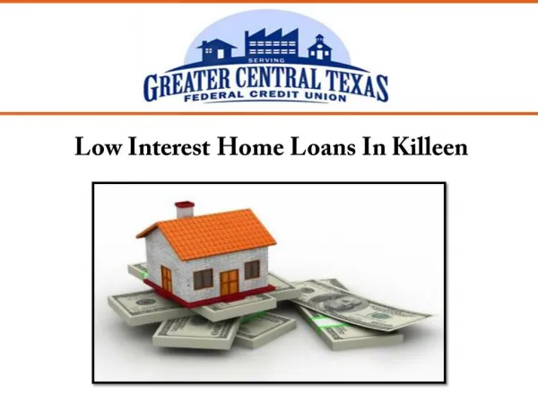 Low Interest Home Loans In Killeen