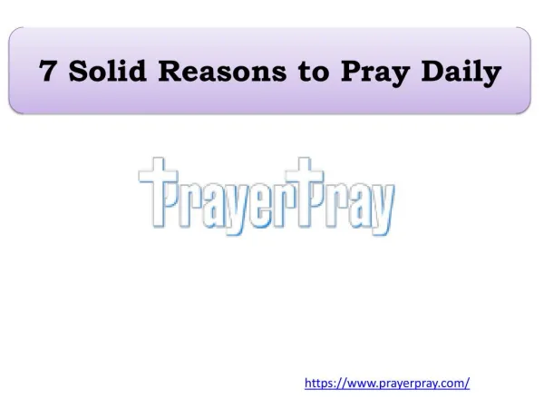 7 Solid Reasons to Pray Daily