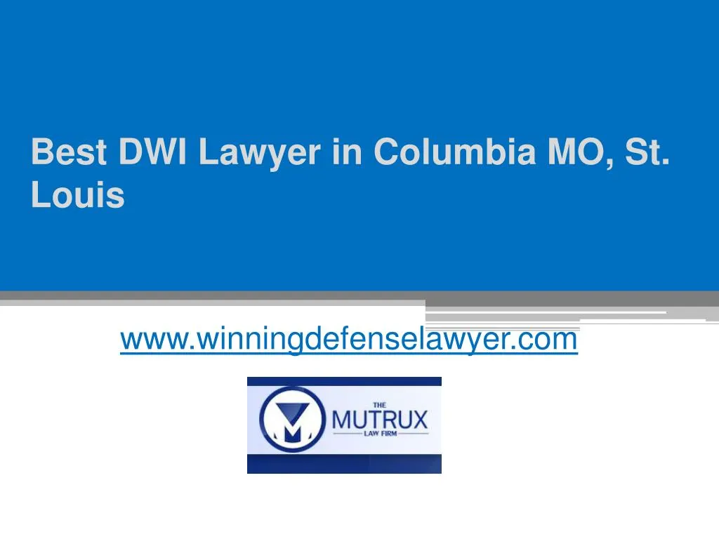 best dwi lawyer in columbia mo st louis