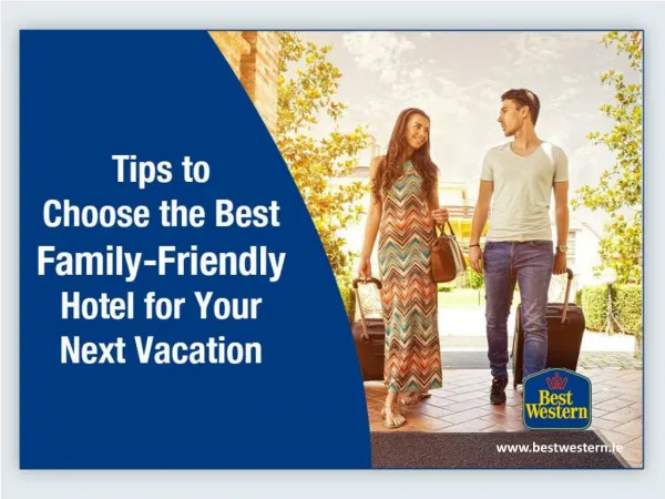 Travellers Guide: Tips to Choose a Best Western Hotel