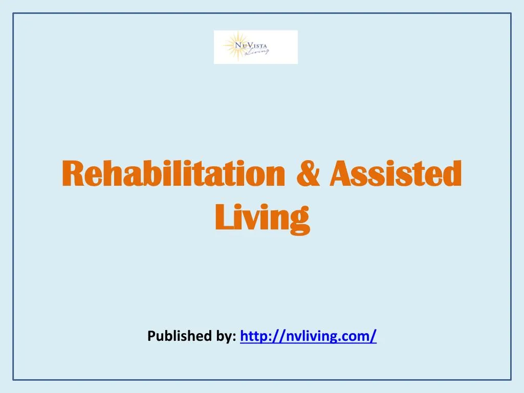 rehabilitation assisted living