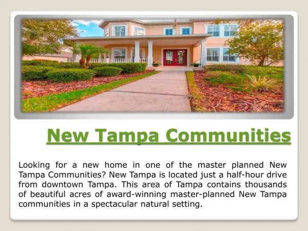 Find Out About The New Tampa Communities And Invest In The Property