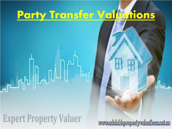 Party Transfer Valuations @ Adelaide,SA