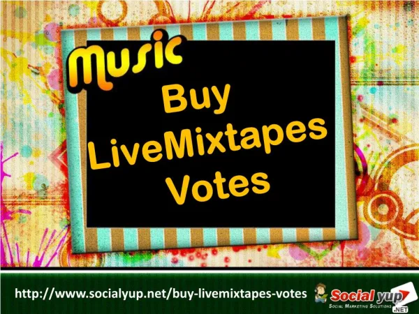 Buy LiveMixtapes Votes – Spread your Music Around the Globe