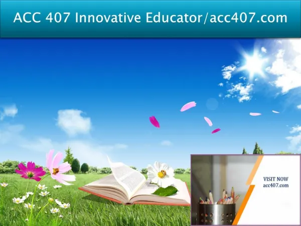 ACC 407 Innovative Educator/acc407.com