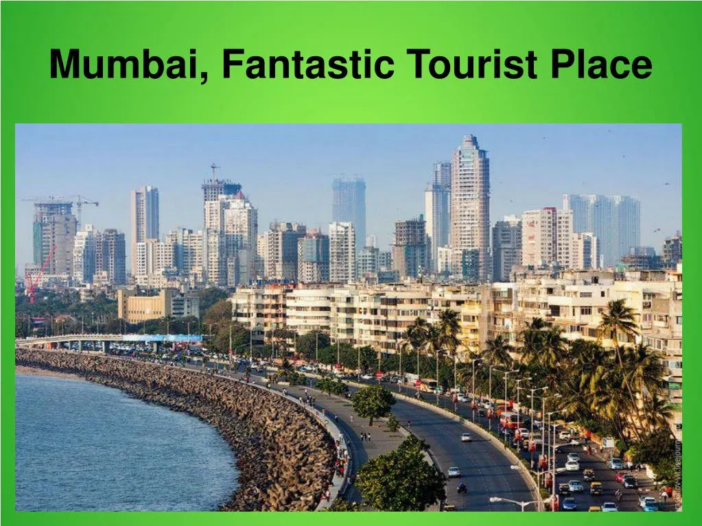 mumbai fantastic tourist place