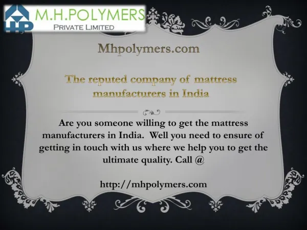 The reputed company of mattress manufacturers in India
