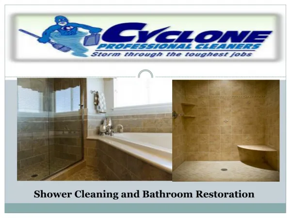Shower Cleaning and Bathroom Restoration