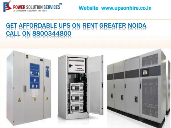Get Affordable ups on rent greater noida Call On 8800344800