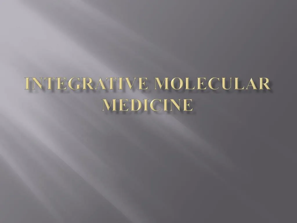 integrative molecular medicine