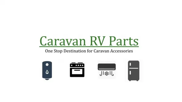Caravan RV Parts - One Stop Destination for Caravan Accessories