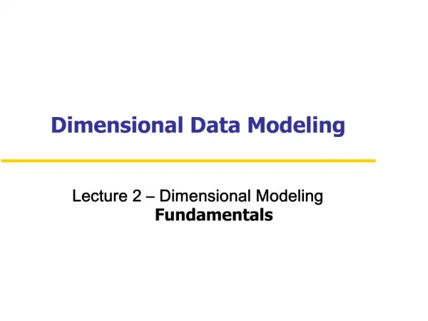 Dimensional Data Modeling