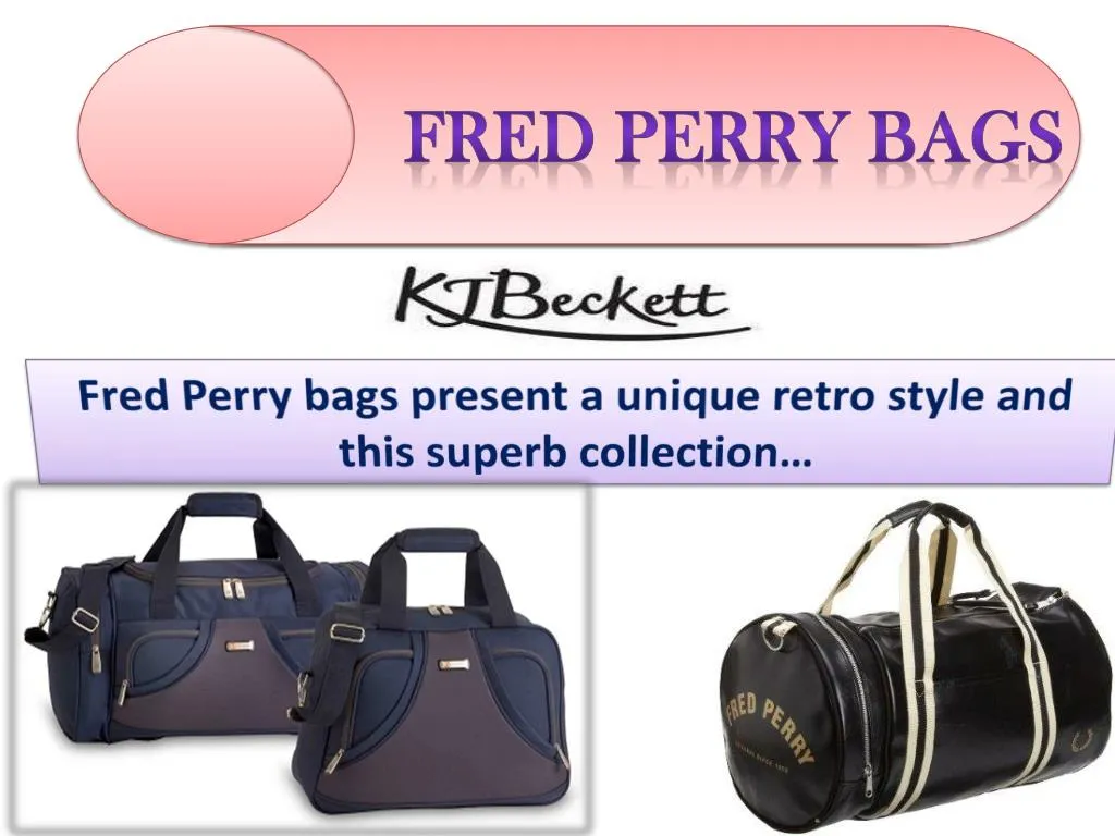 fred perry bags present a unique retro style and this superb collection