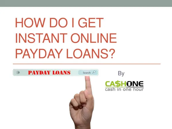 How Do I Get Instant Online Payday Loans