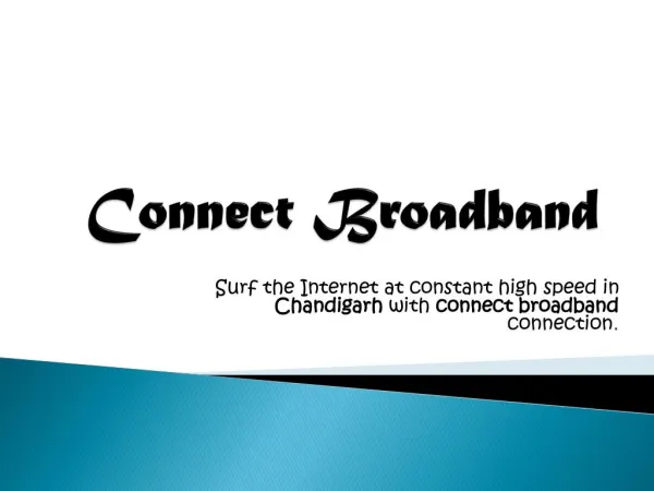 Connect broadband in Chandigarh