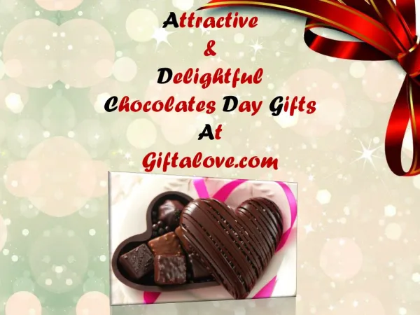 Attractive & Delightful Chocolates Day Gifts at Giftalove.com!