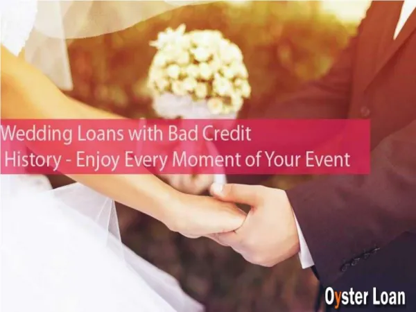 Stirring offers on the Wedding Loans for Bad Credit People
