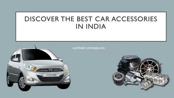 Discover the Best Car Accessories in India