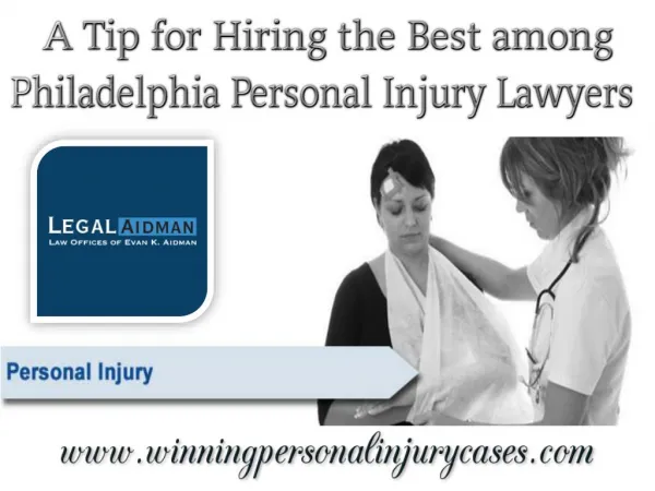 A Tip for Hiring the Best among Philadelphia Personal Injury Lawyers