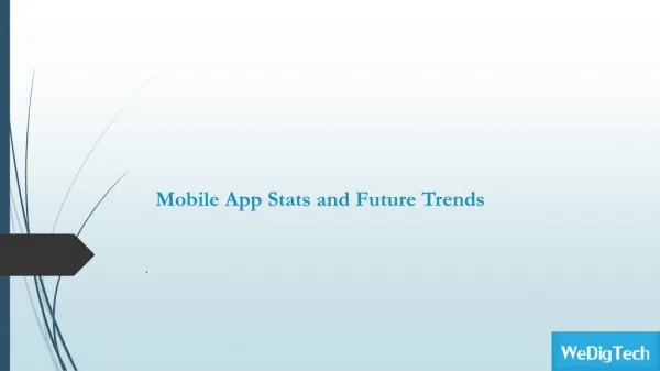 Mobile App Stats and Future Trends