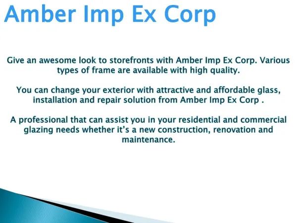 Give an Awesome Look to Storefronts with Amber Imp Ex Corp