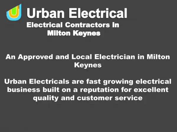 An Approved and Local Electrician in Milton Keynes