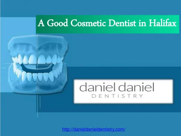 Hire Experienced Cosmetic Dentist at Low Price in Halifax - Daniel Daniel Dentistry