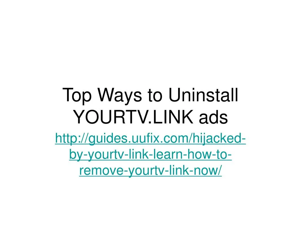 top ways to uninstall yourtv link ads
