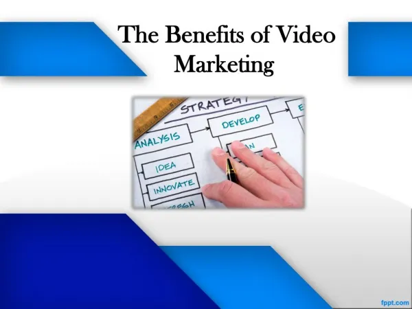 Benefits of Video Marketing