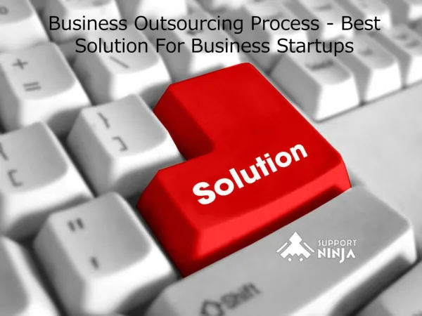 Business Outsourcing Process - Best Solution For Business Startups