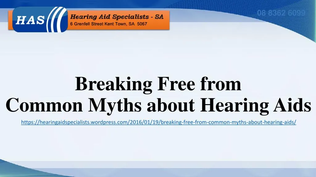 breaking free from common myths about hearing aids
