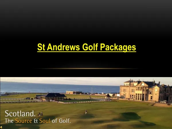 St. Andrews Golf Packages | Play on Finest Golf Courses