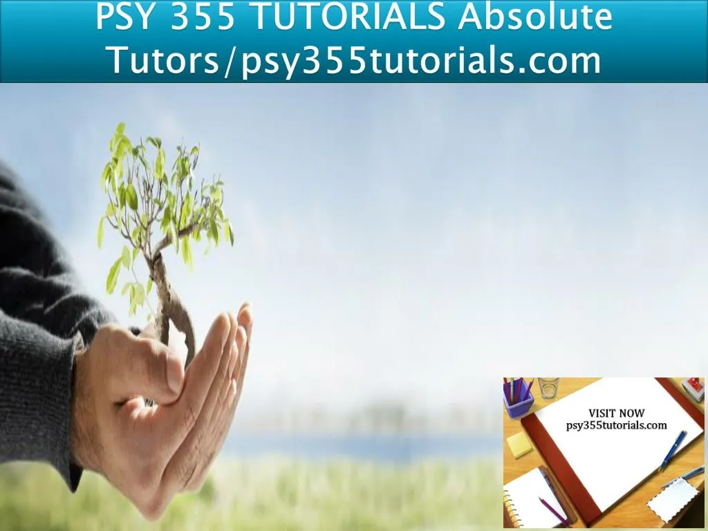 psy 355 tutorials absolute tutors psy355tutorials com