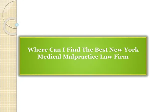 Where Can I Find The Best New York Medical Malpractice Law Firm