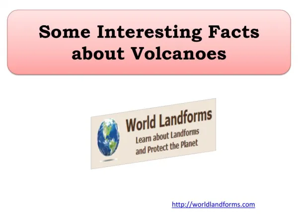 Some Interesting Facts about Volcanoes