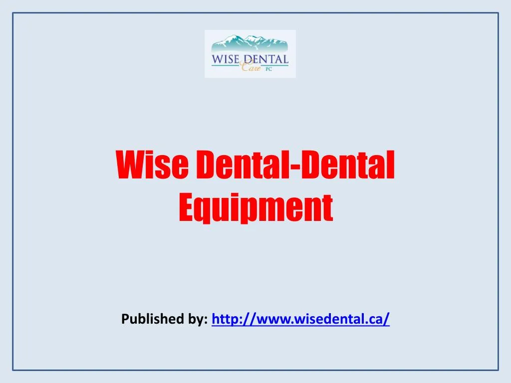 wise dental dental equipment
