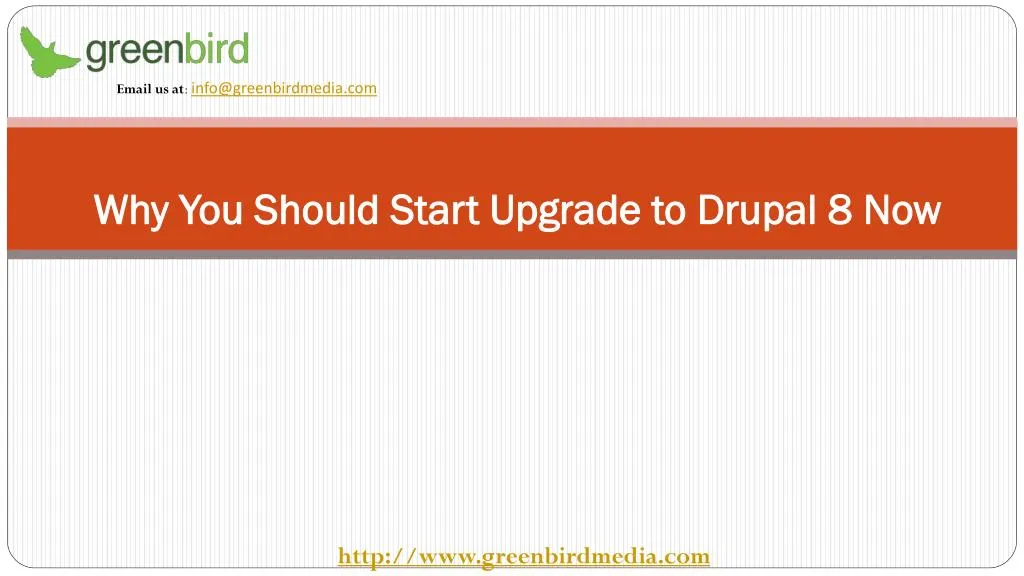 why you should start upgrade to drupal 8 now