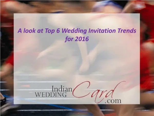 Top 6 Wedding Invitation Trends for 2016